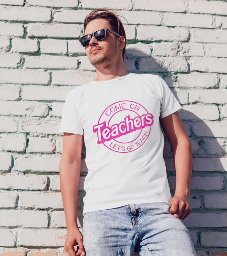 Barbie Come On Teachers Let's Go Teach Pink T-Shirt