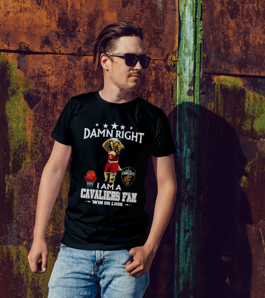 Damn Right I Am A Cleveland Cavaliers Fan Win Or Lose Basketball Mascot T-Shirt