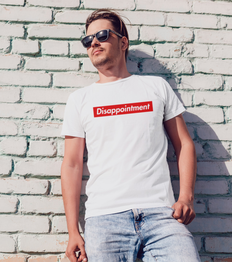 Disappointment T-Shirt