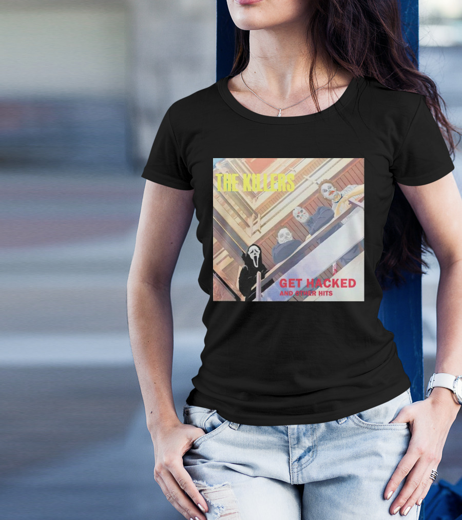 THE KILLERS GET HACKED AND OTHER HITS T-Shirt