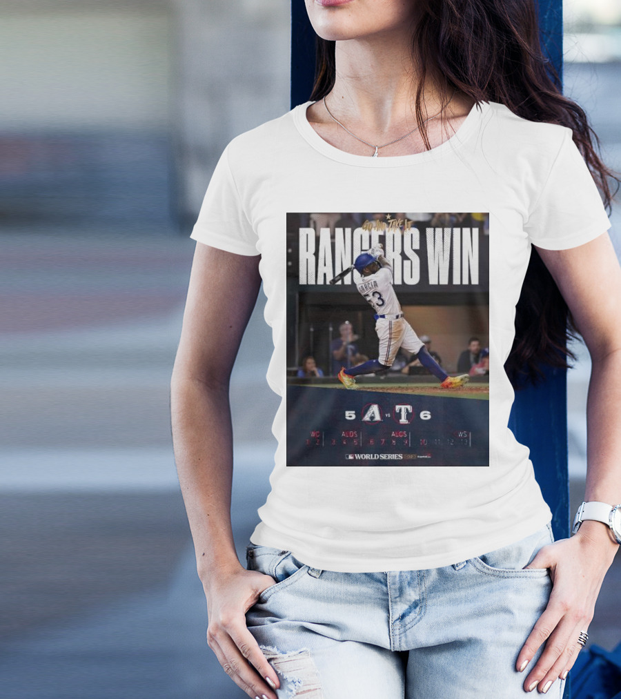 Rangers Win Go And Take It World Series Victory García 6-5 T-Shirt