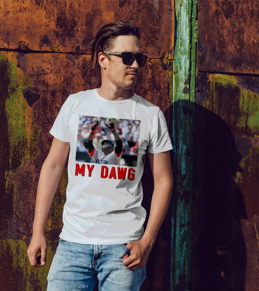 David Ortiz My Dawg Boston Red Sox T-Shirt