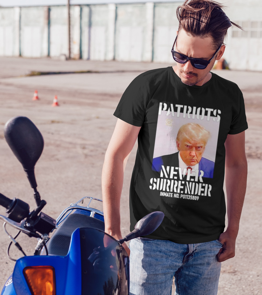 Patriots Never Surrender Trump Inmate No. P01135809 T-Shirt