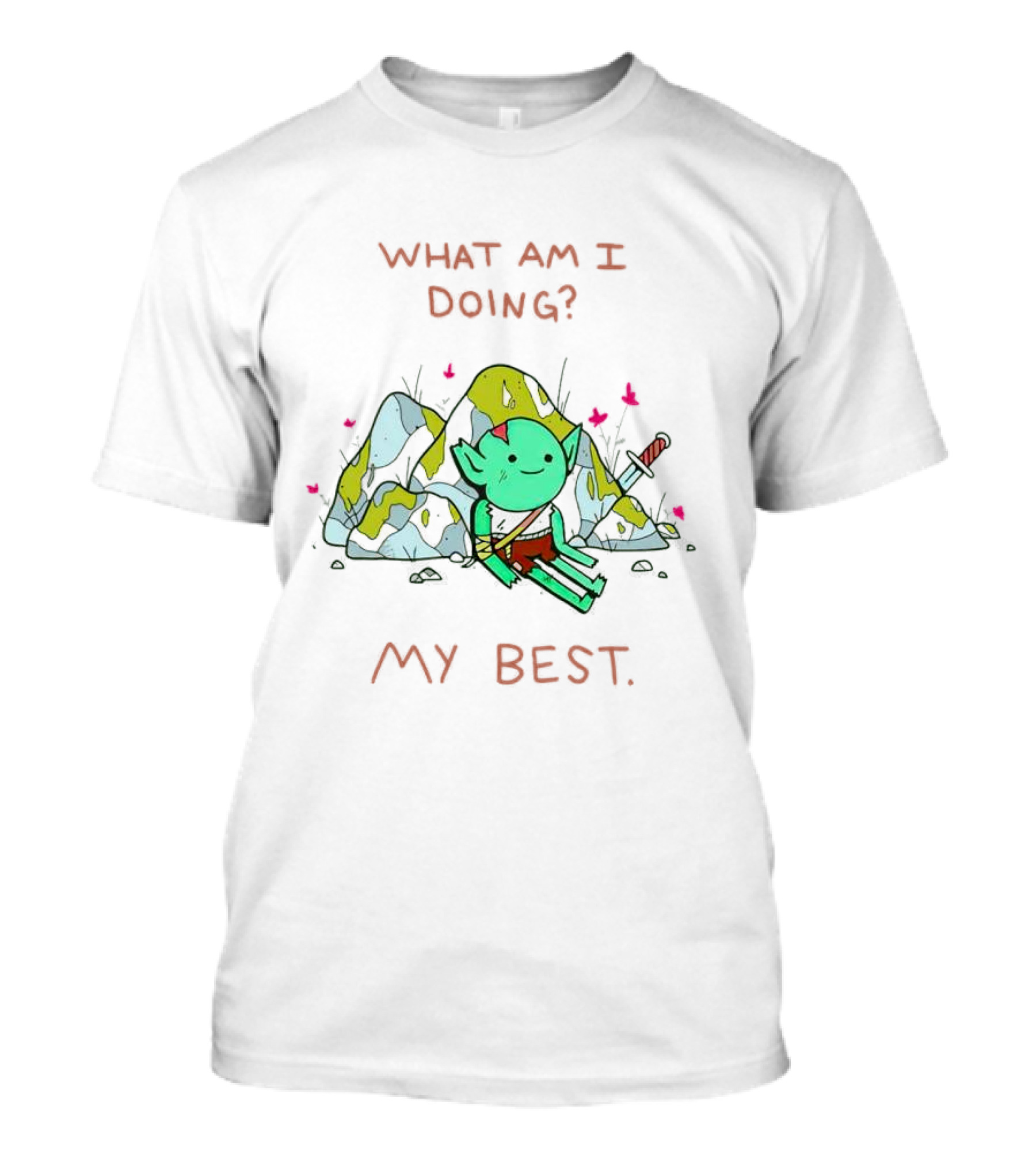 What Am I Doing My Best Cute Goblin Warrior Relaxing By Rocks T-Shirt
