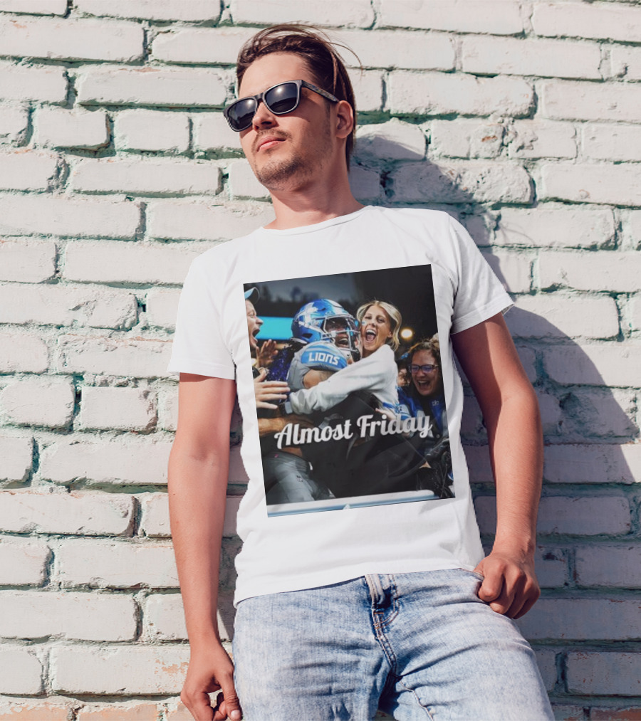 Almost Friday Lions Celebration Hug T-Shirt