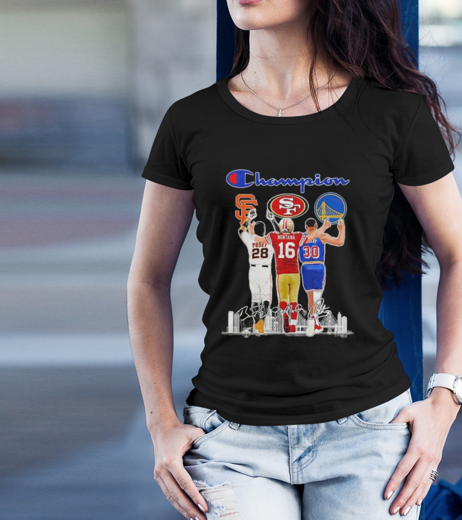 Champion San Francisco Posey Montana Curry Giants 49ers Warriors T-Shirt