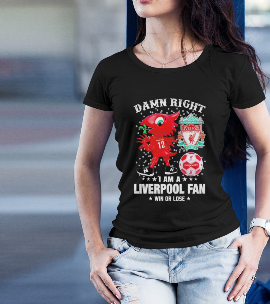 Damn Right I Am A Liverpool Fan Win Or Lose Mighty Red Snowflakes Liverpool FC Football Club Est 1892 T-Shirt