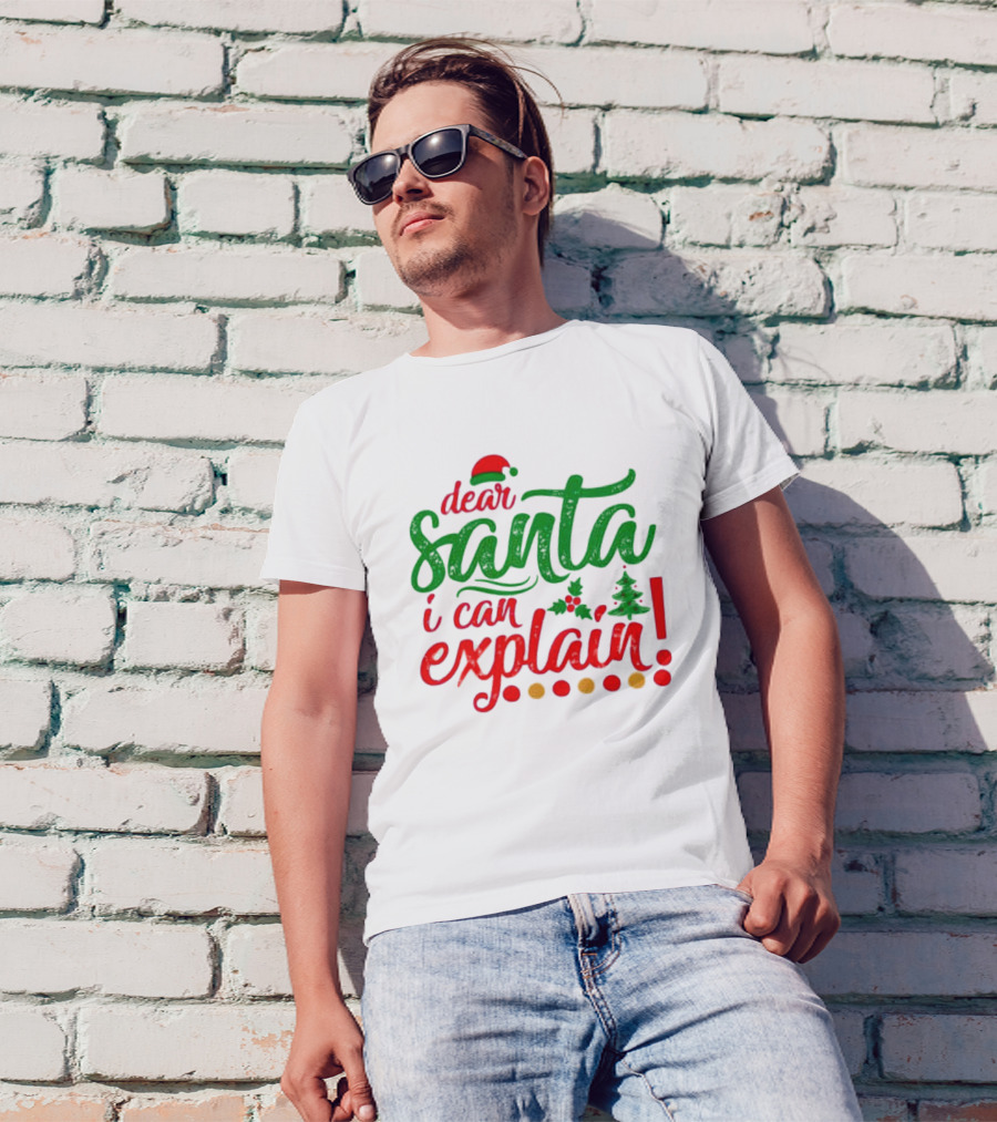 Dear Santa I Can Explain Christmas Hat Holly Tree T-Shirt
