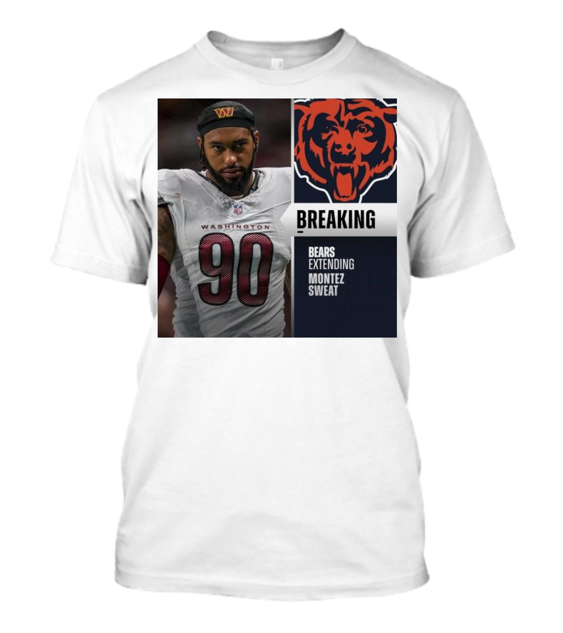 Washington Football Player Montez Sweat Trade To Bears Confirmed T-Shirt