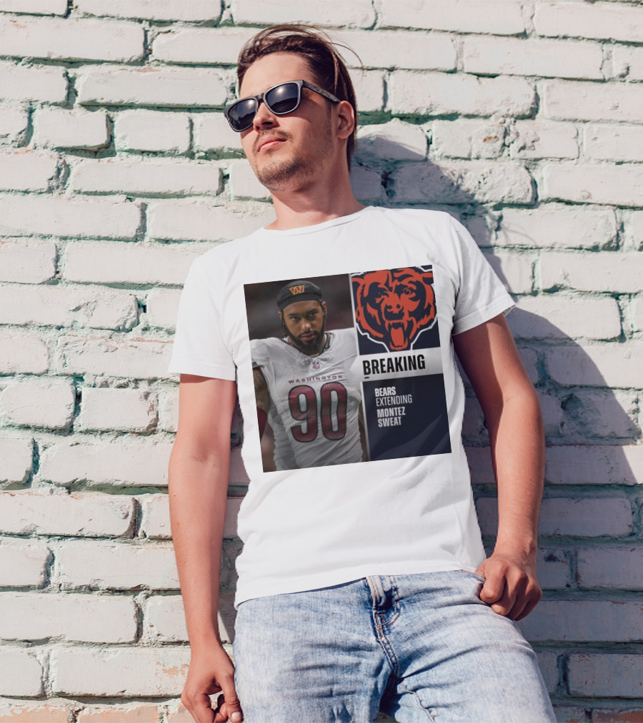 Washington Football Player Montez Sweat Trade To Bears Confirmed T-Shirt