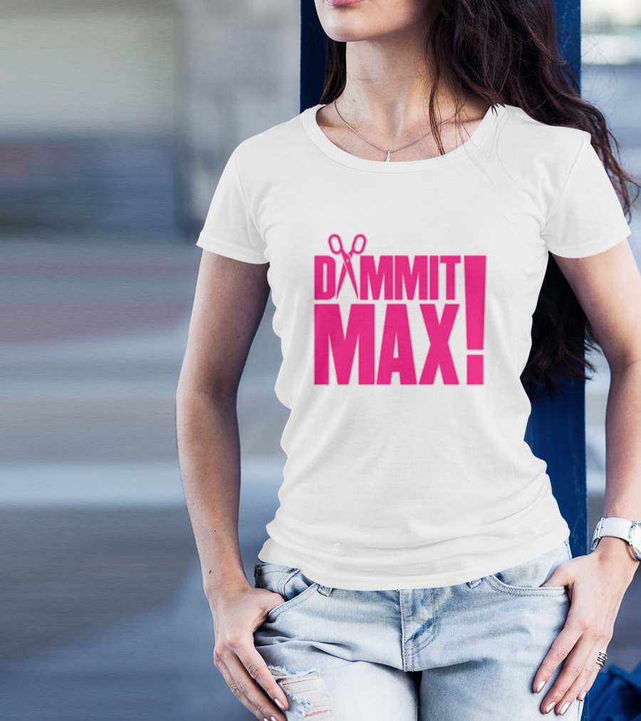 Dammit Max Scissors T-Shirt