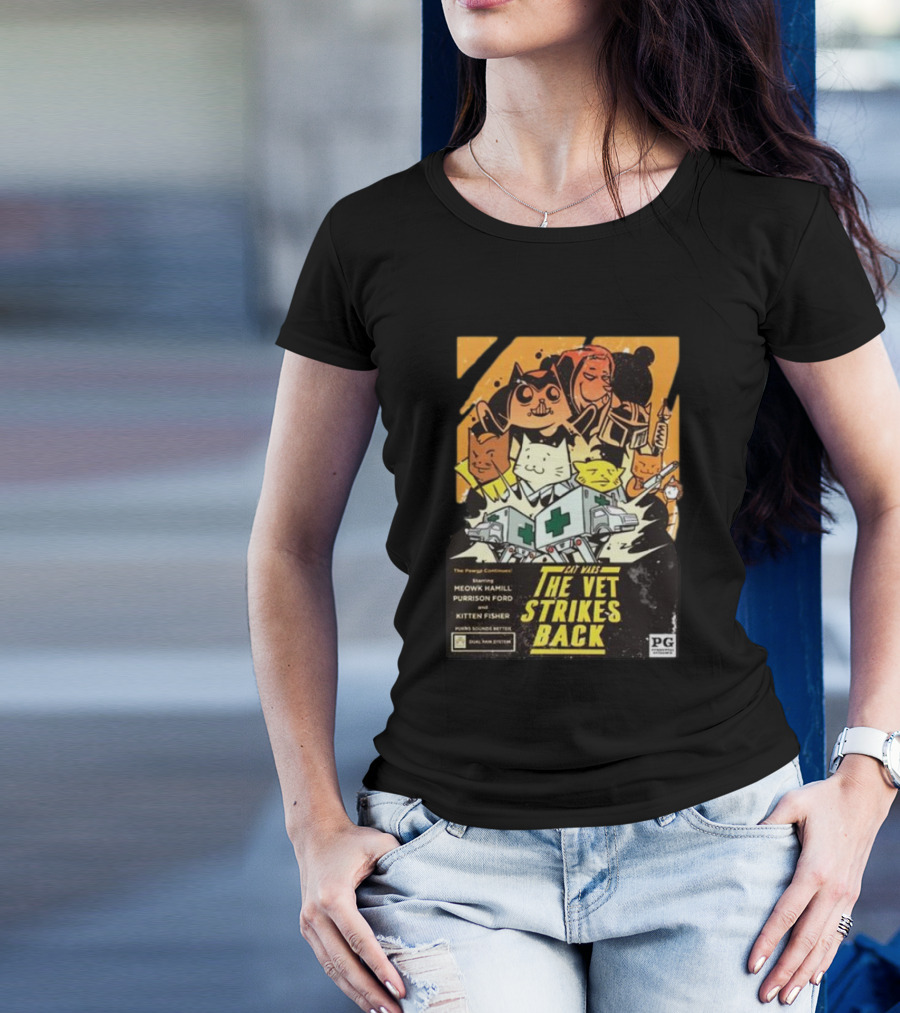 Kat Wars The Vet Strikes Back Starring Meowk Hamill Purrison Ford And Kitten Fisher T-Shirt