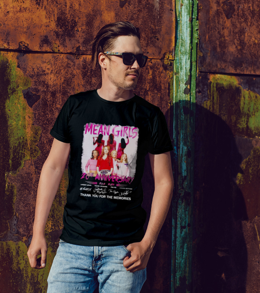 Mean Girls 20th Anniversary 2004 2024 Thank You For The Memories Lindsay Lohan Rachel McAdams Tina Fey Amanda Seyfried T-Shirt