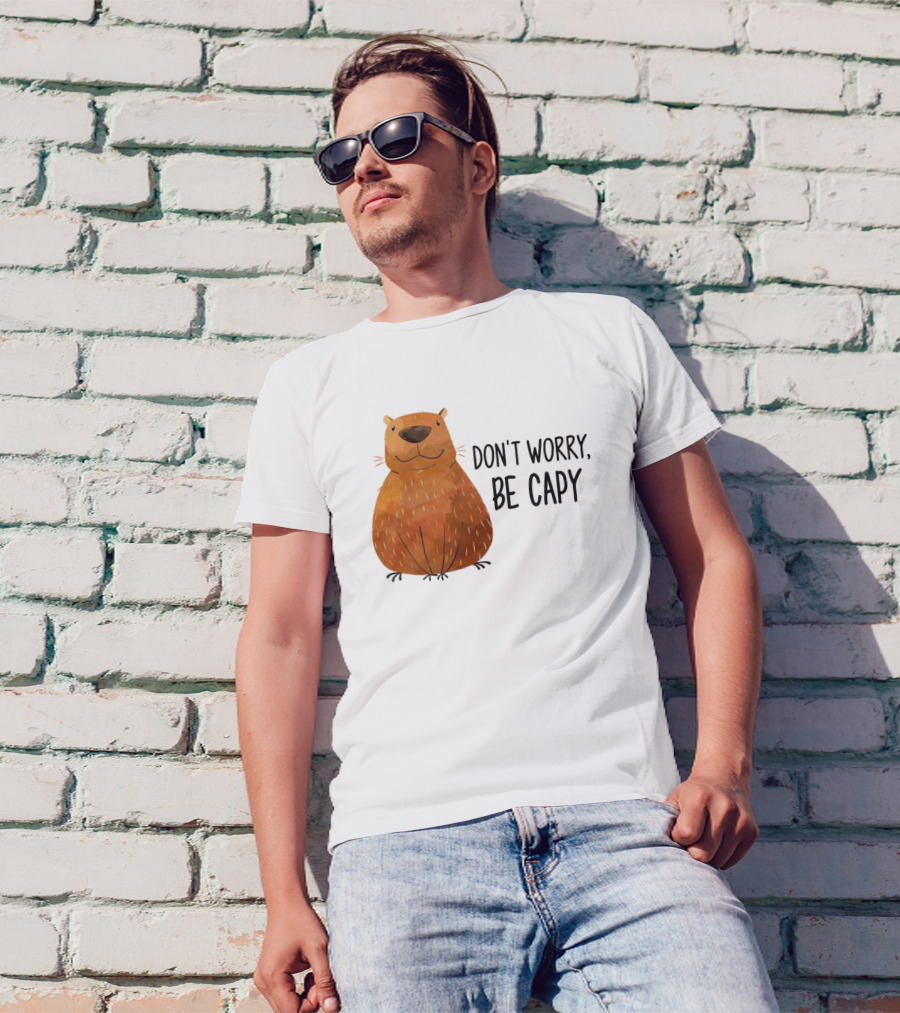 Capybara Don't Worry Be Capy T-Shirt