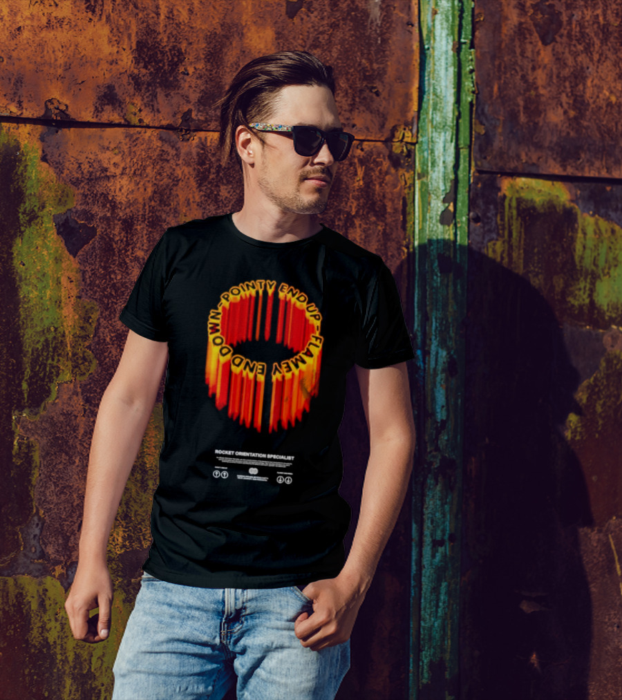 Pointy End Up Flamy End Down Rocket Orientation Specialist T-Shirt