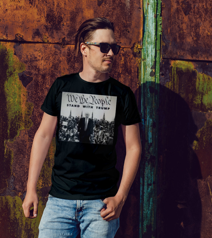 We The People Stand With Trump Crowd American Flags T-Shirt