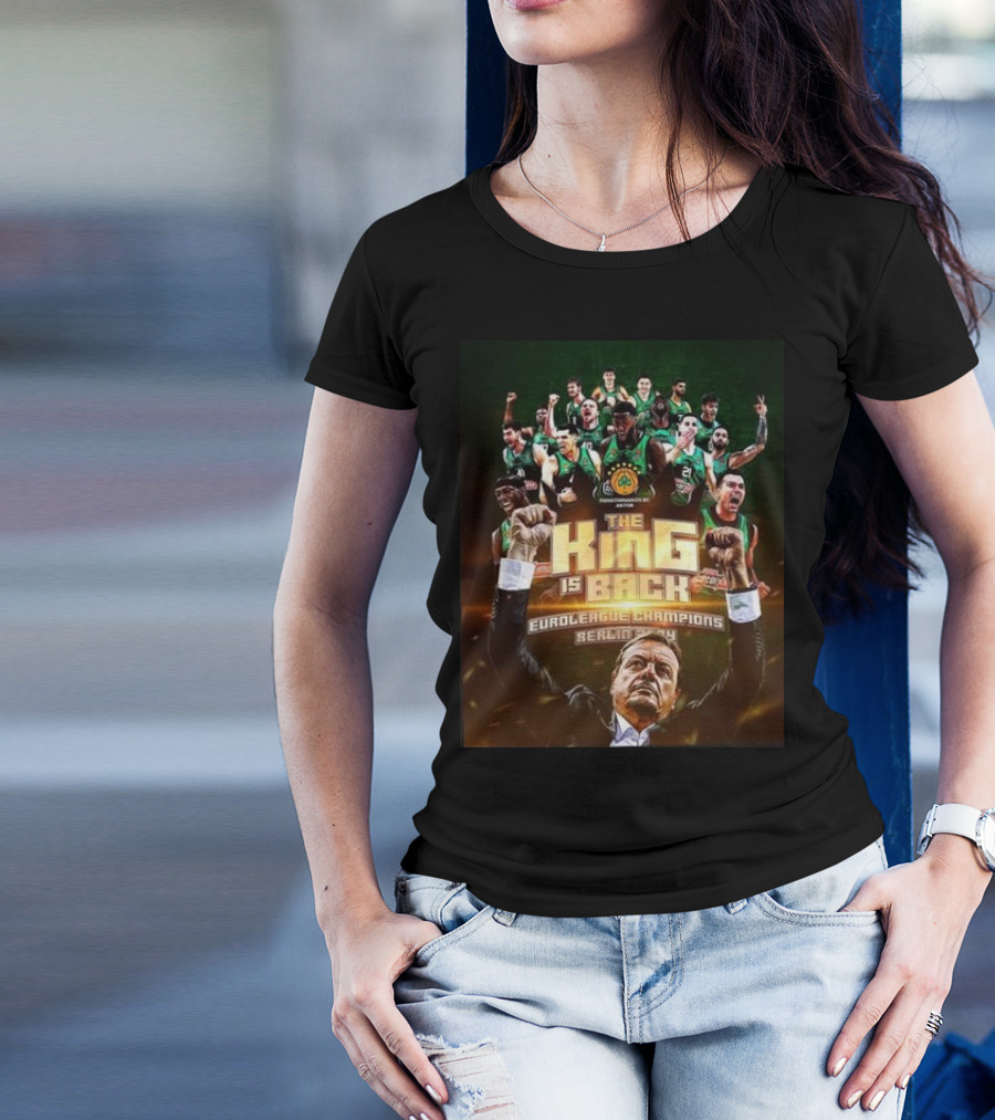 Panathinaikos BC The King Is Back Euroleague Champions Berlin T-Shirt
