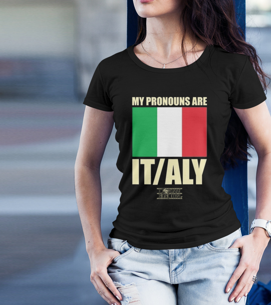 Dorian Electra My Pronouns Are Italy IT/ALY Italian Flag T-Shirt