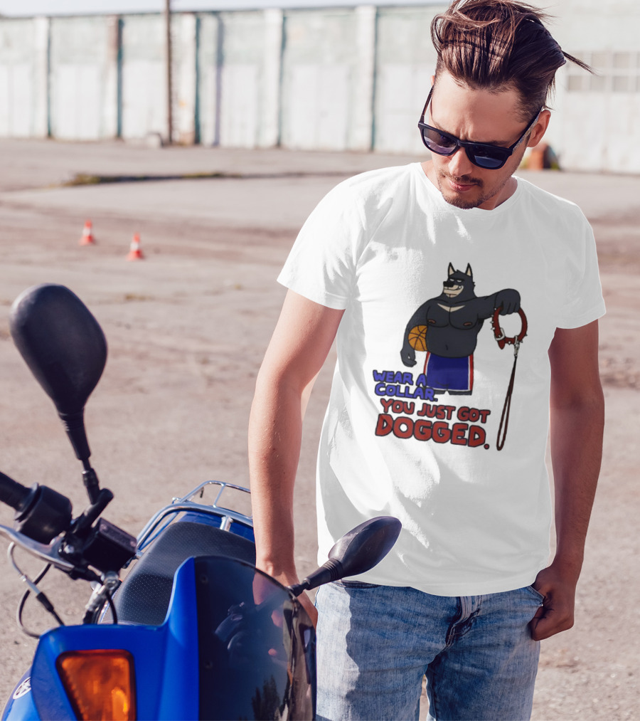 Wear A Collar You Just Got Dogged Basketball Wolf With Leash T-Shirt