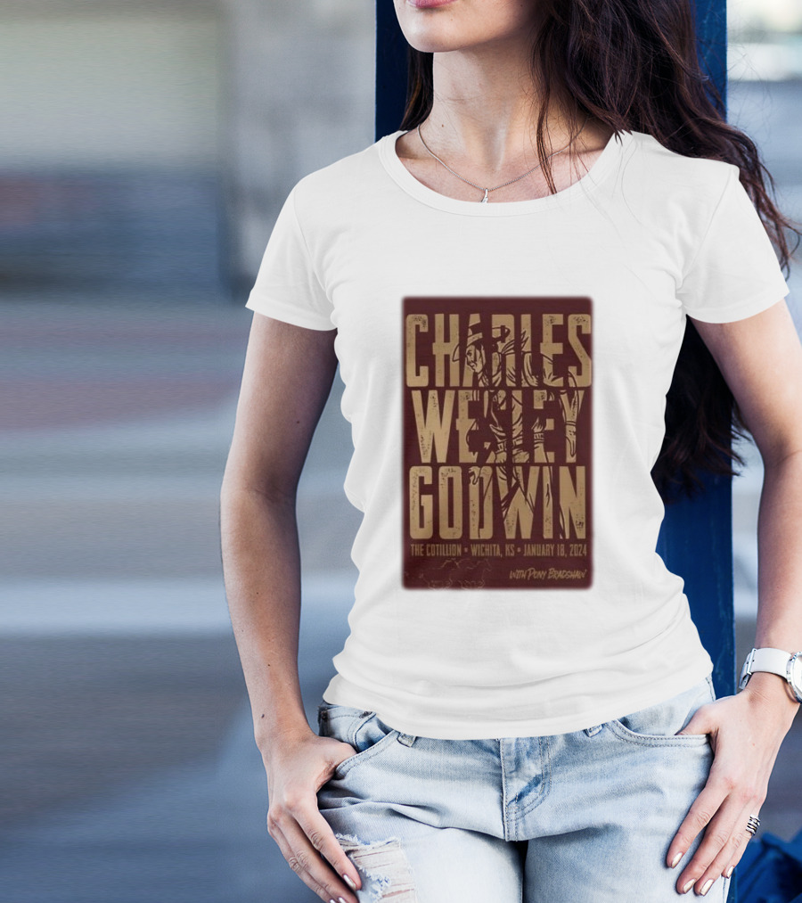 Charles Wesley Godwin The Cotillion Wichita KS January 18 2024 With Pony Bradshaw T-Shirt