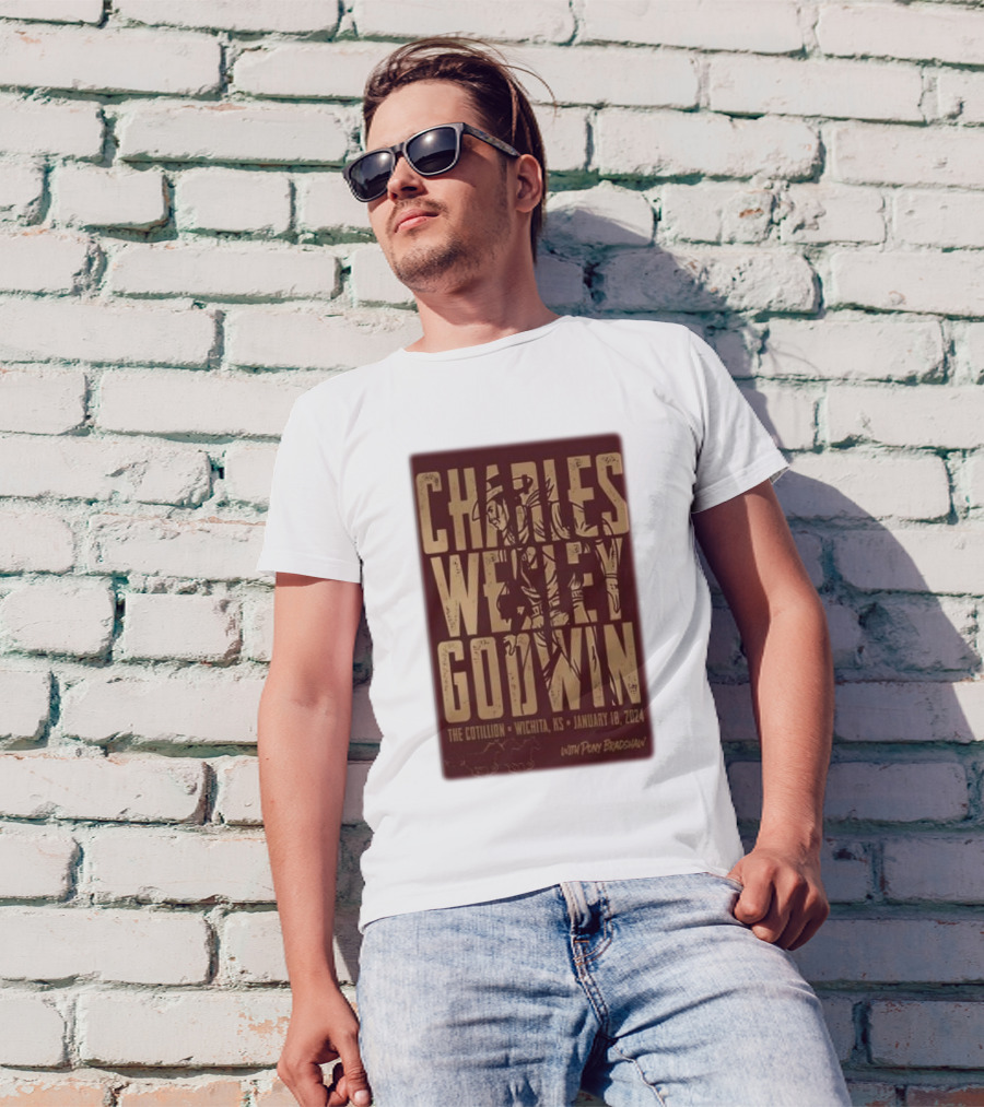 Charles Wesley Godwin The Cotillion Wichita KS January 18 2024 With Pony Bradshaw T-Shirt