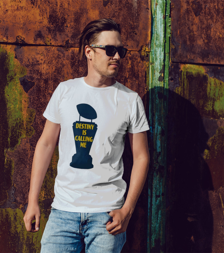 Michigan Destiny Is Calling Me Football Trophy T-Shirt
