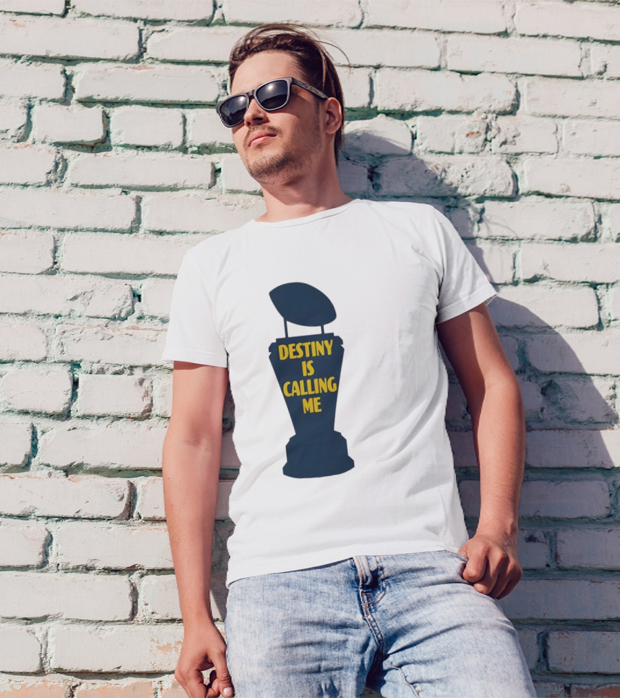 Michigan Destiny Is Calling Me Football Trophy T-Shirt