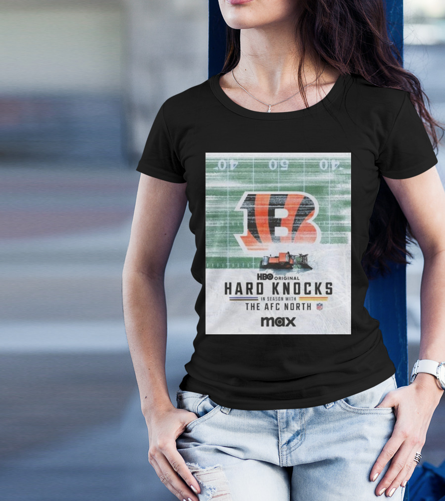 HBO Original Cincinnati Bengals Hard Knocks In Season With The AFC North NFL Max T-Shirt
