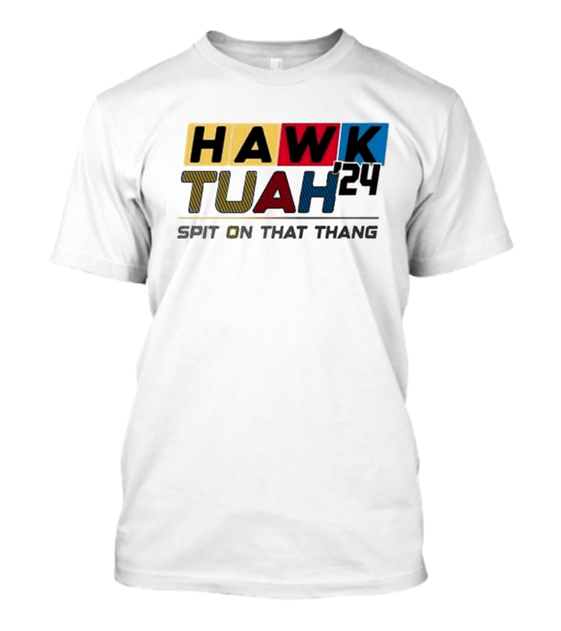 Hawk Tuah '24 Spit On That Thang T-Shirt