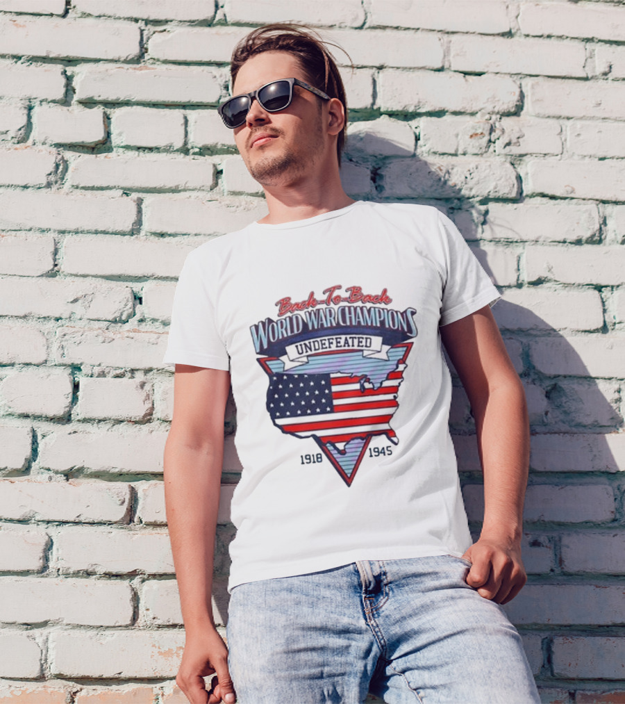 Back To Back World War Champions Undefeated 1918-1945 USA Map American Flag T-Shirt