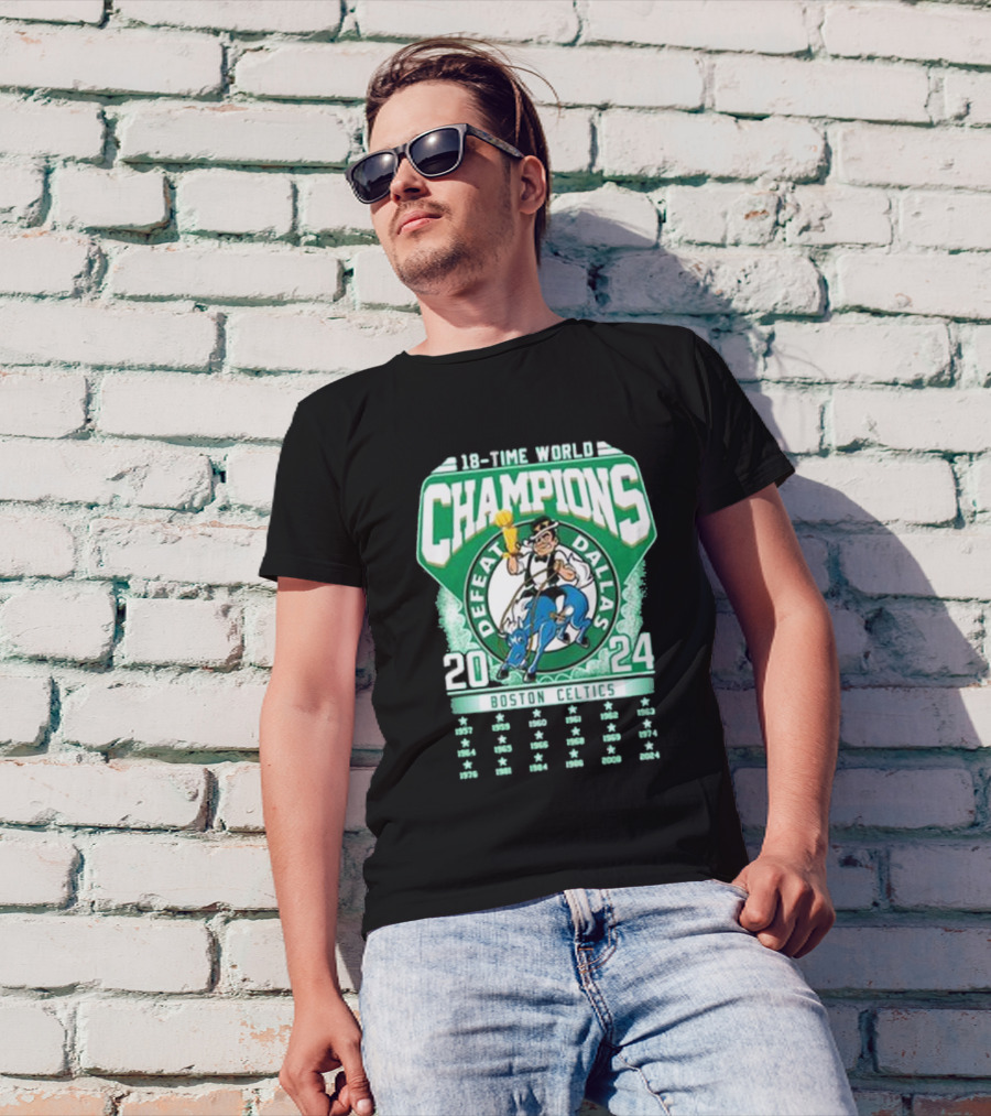 Boston Celtics 18-Time World Champions Defeat Dallas 1957-2024 T-Shirt
