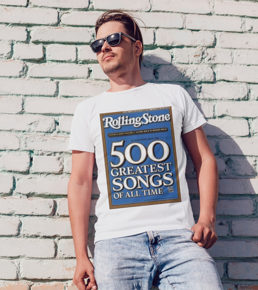 Rolling Stone 500 Greatest Songs Of All Time Guitar Classics Volume 2 Classic Rock To Modern Rock 67 Selections T-Shirt