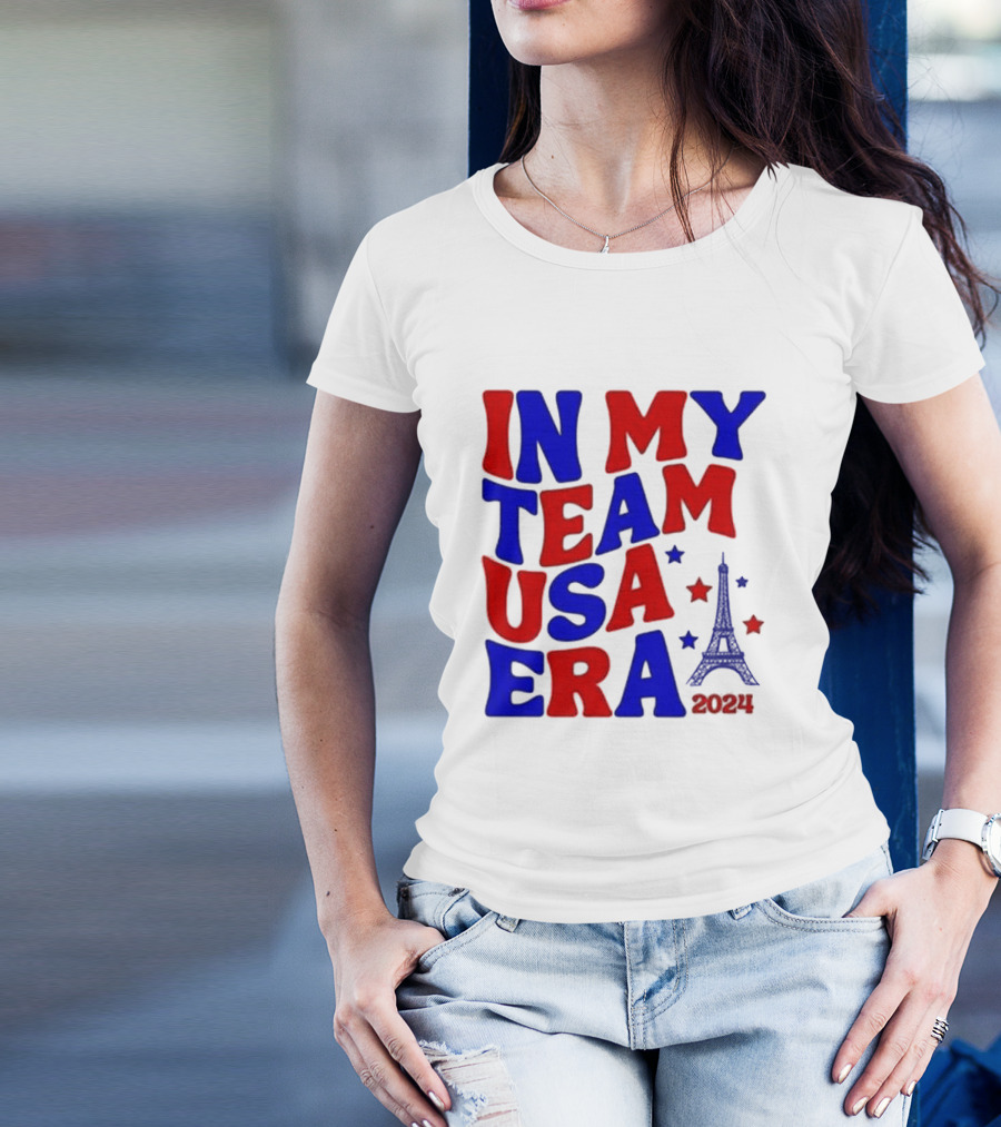 In My Team USA Era Paris 2024 Olympics Eiffel Tower Stars T-Shirt