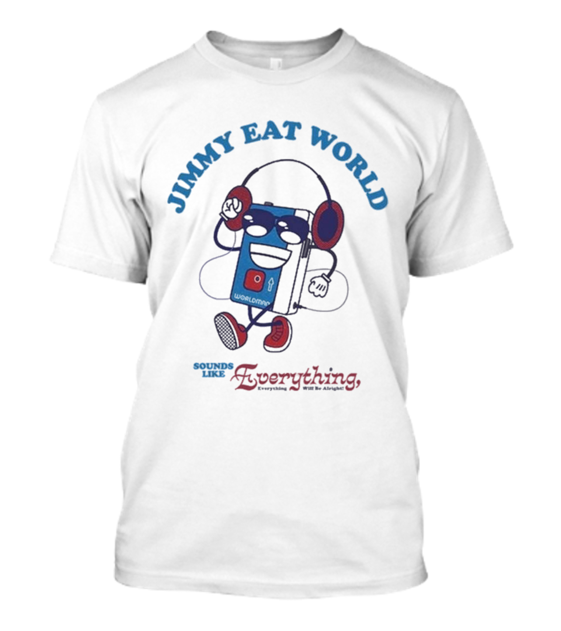 JIMMY EAT WORLDMAN SOUNDS LIKE EVERYTHING T-Shirt