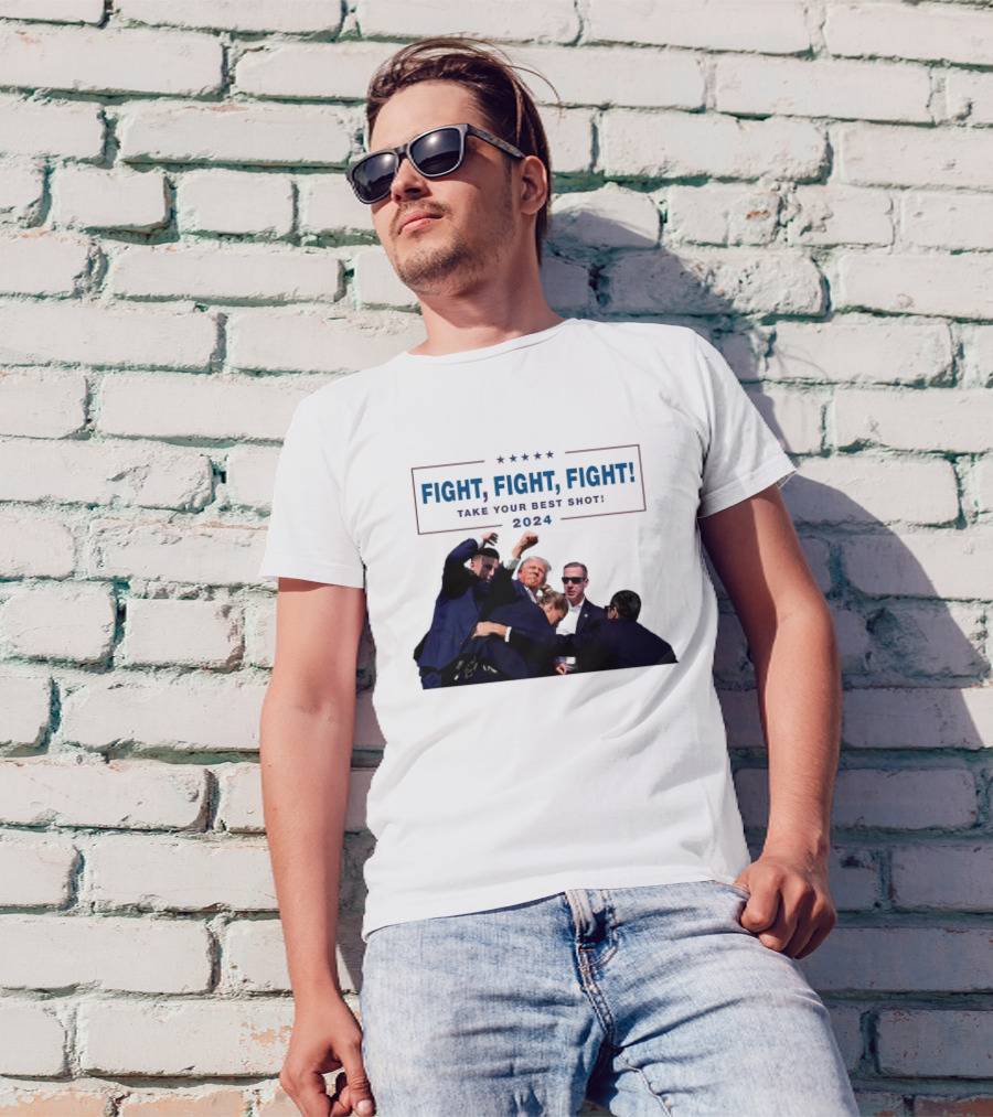 Fight Fight Fight Take Your Best Shot T-Shirt