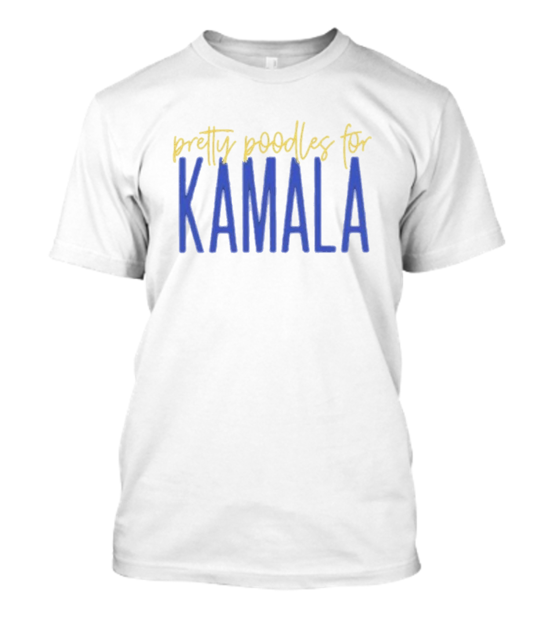 Pretty Poodles For Kamala T-Shirt