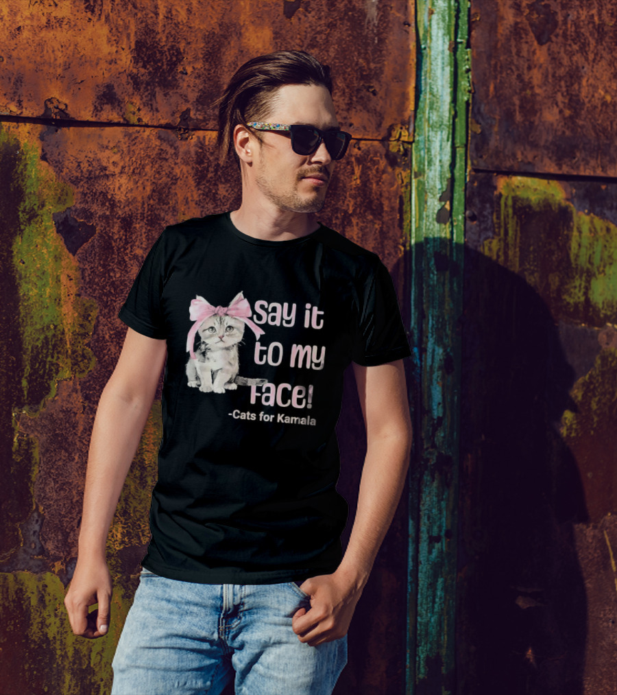Say It To My Face Cats For Kamala Pink Bow Kitty T-Shirt