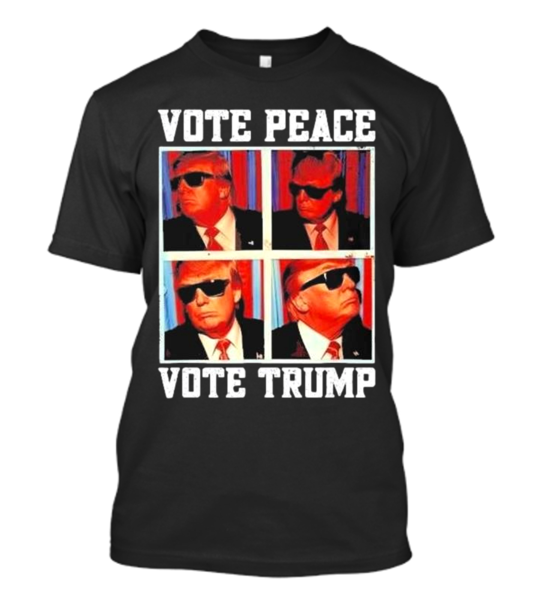 Vote Peace Vote Trump 2024 Sunglasses Pop T-Shirt