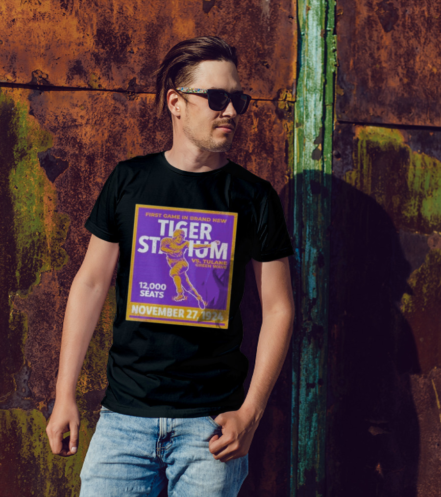 First Game In Brand New Tiger Stadium Vs. Tulane Green Wave November 27, 1924 12,000 Seats T-Shirt