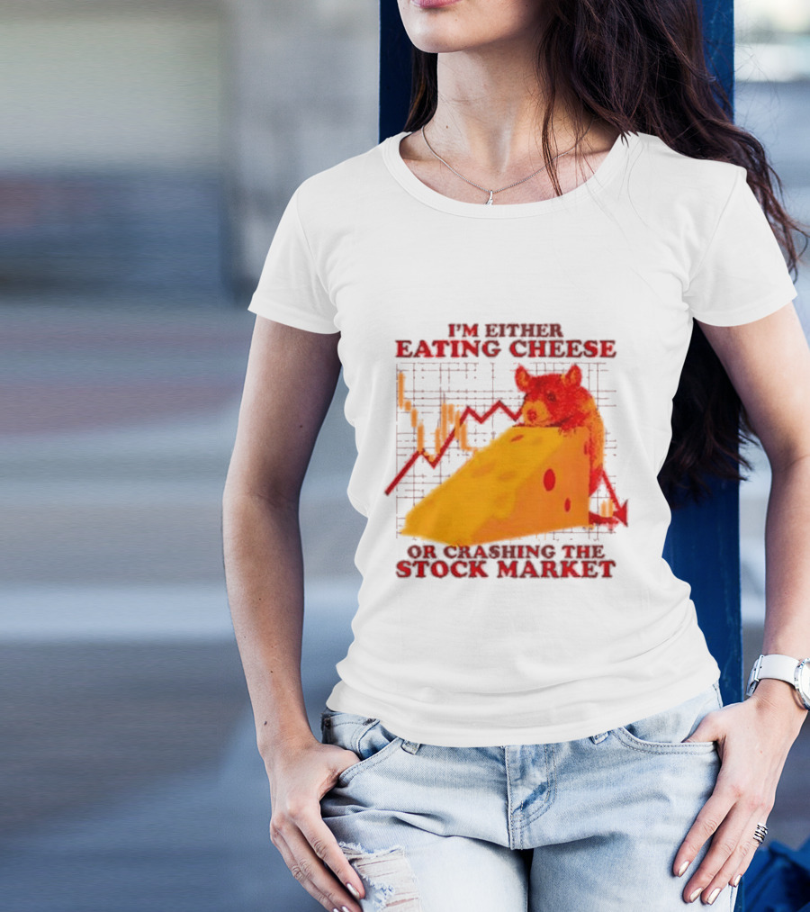I'm Either Eating Cheese Or Crashing The Stock Market Mouse Chart T-Shirt