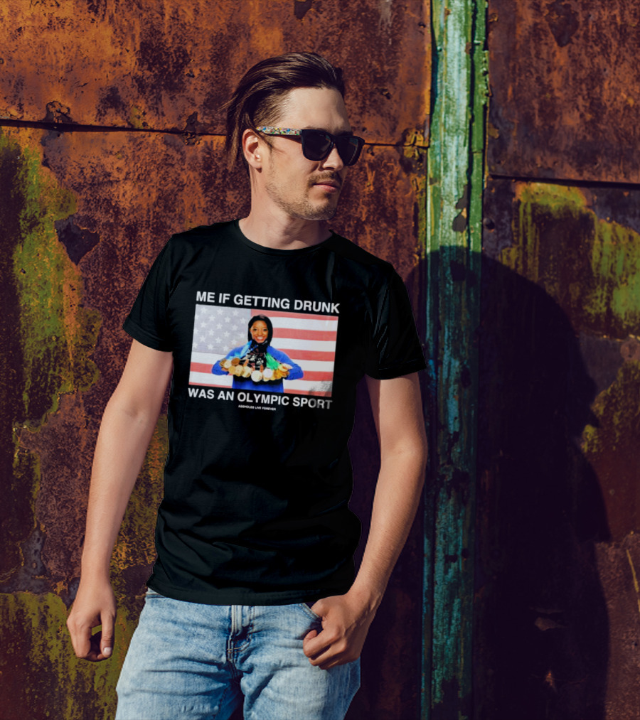Me If Getting Drunk Was An Olympic Sport Medals American Flag Aesthetics T-Shirt