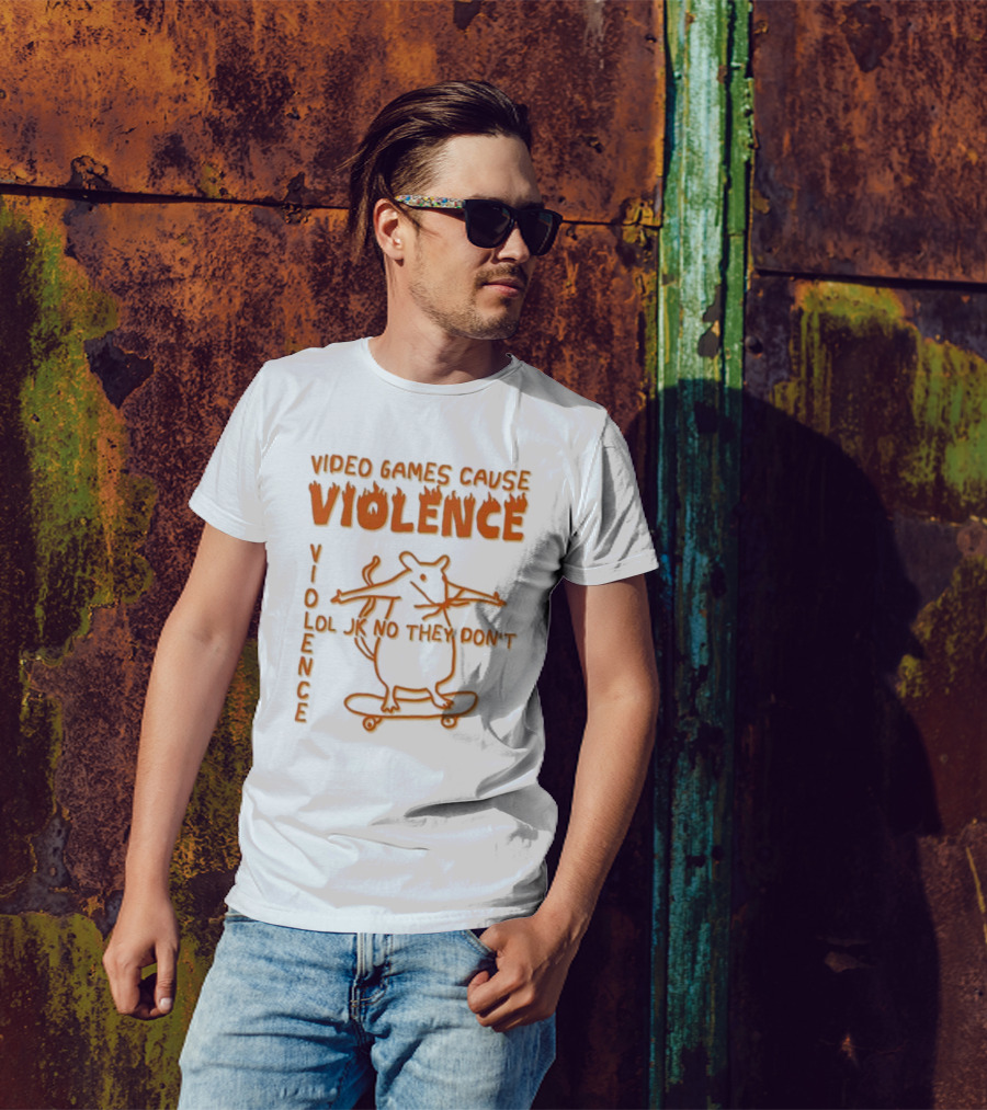 Video Games Cause Violence Violence Lol Jk No They Don’t Skateboarding Rat T-Shirt