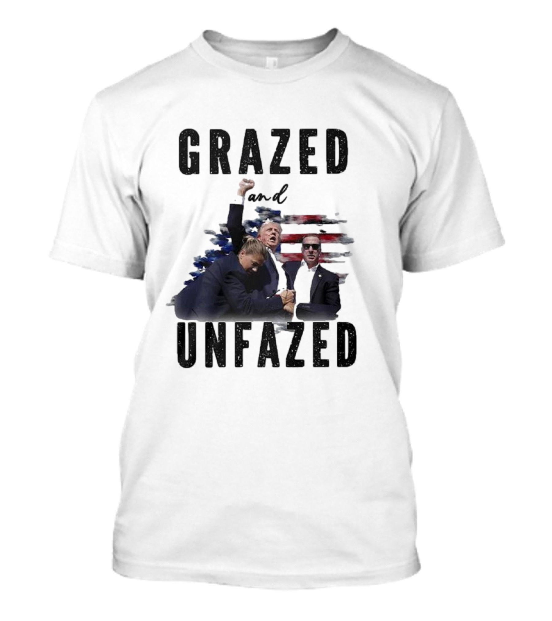 Grazed And Unfazed Trump 2024 American Flag T-Shirt
