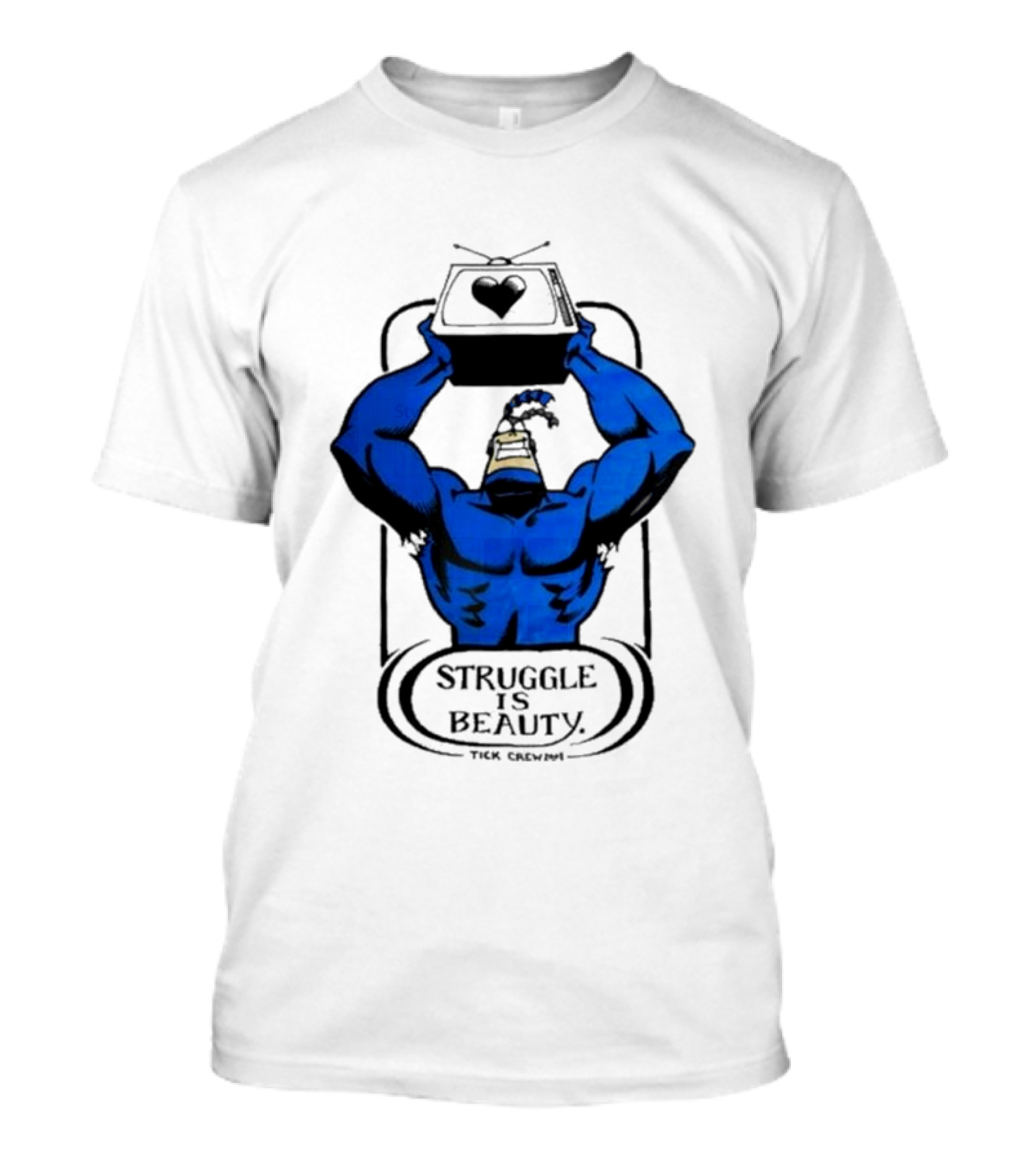 Tick Crown Struggle Is Beauty T-Shirt