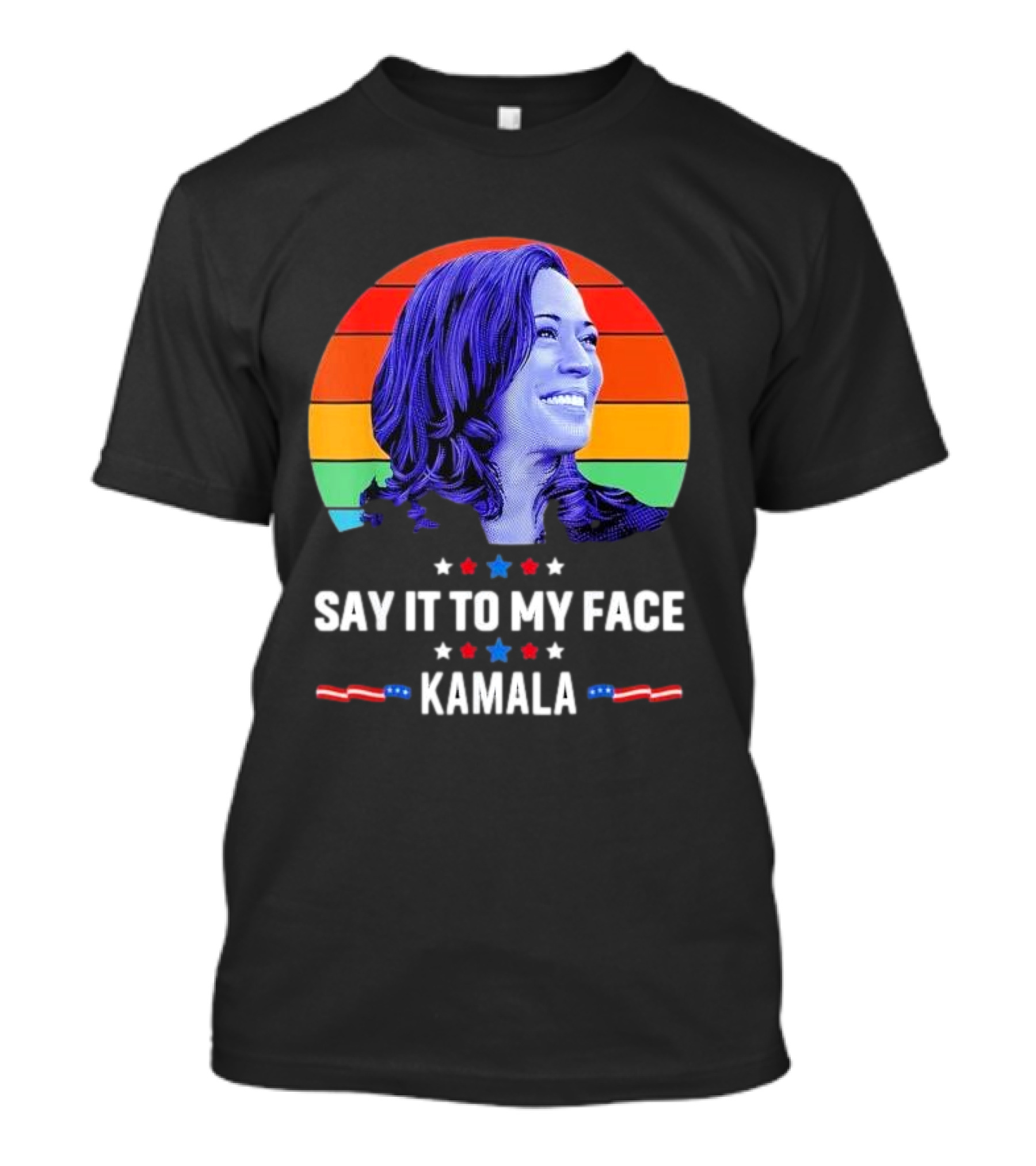 Kamala Say It To My Face 2024 Rainbow Stripes T-Shirt