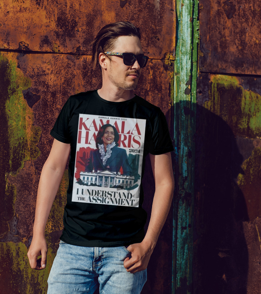 Kamala Harris 2024 I Understand The Assignment T-Shirt