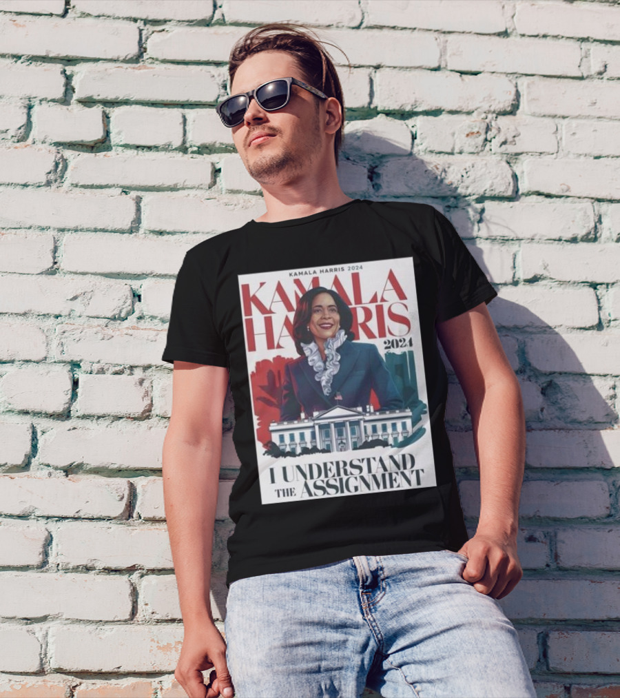 Kamala Harris 2024 I Understand The Assignment T-Shirt