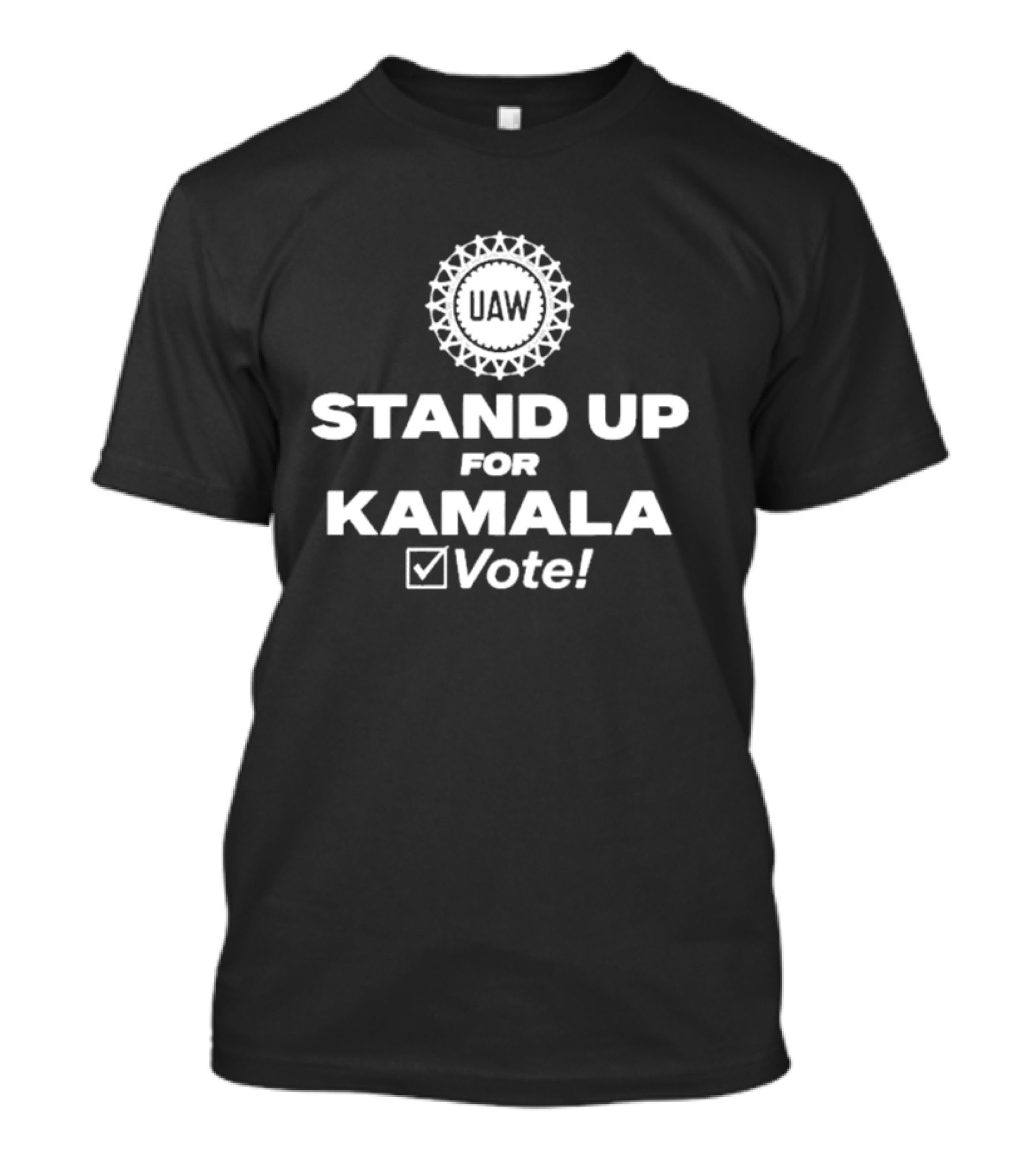 UAW Stand Up For Kamala Vote T-Shirt