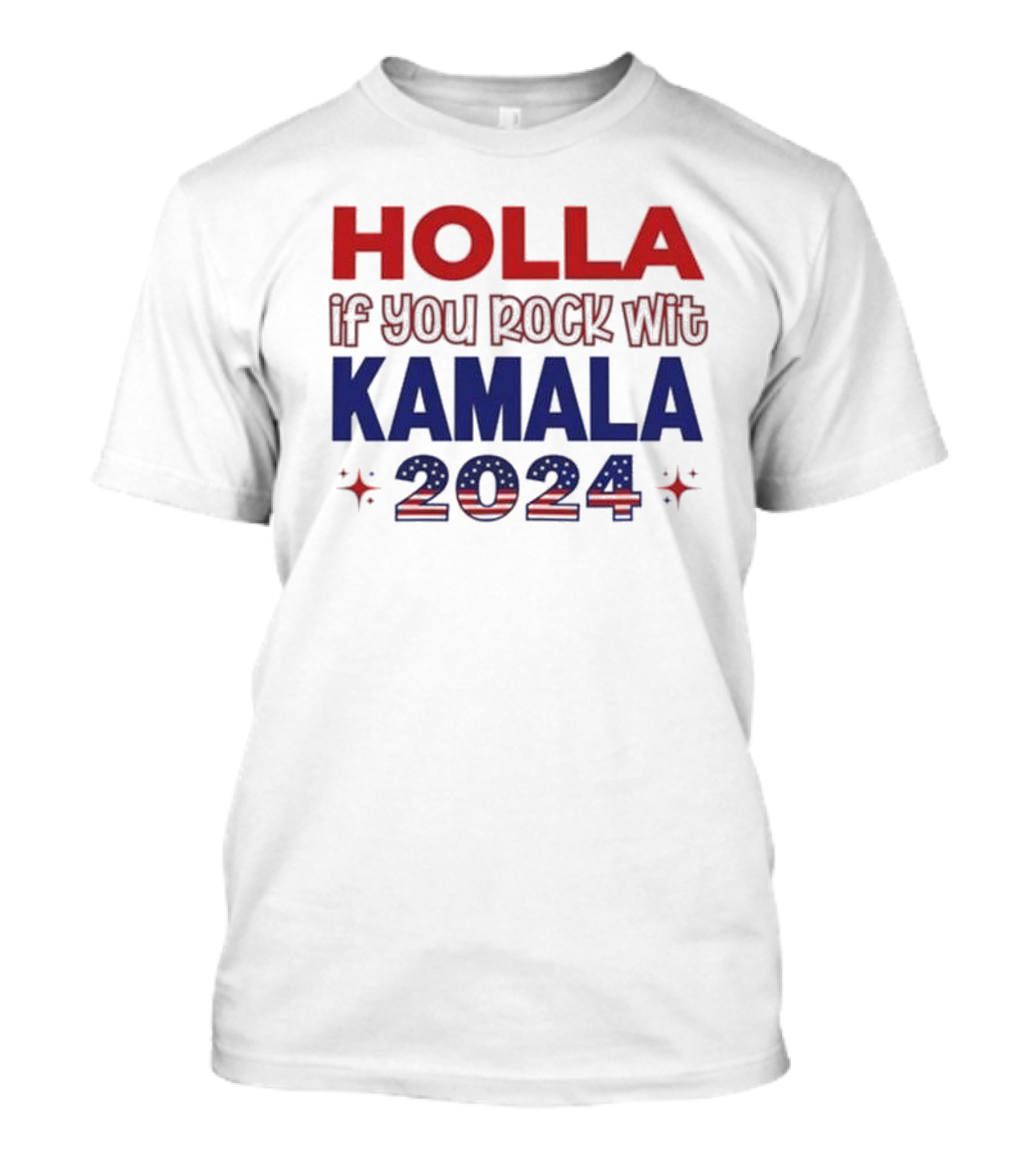 Holla If You Rock Wit Kamala 2024 Kamala Harris Support T-Shirt