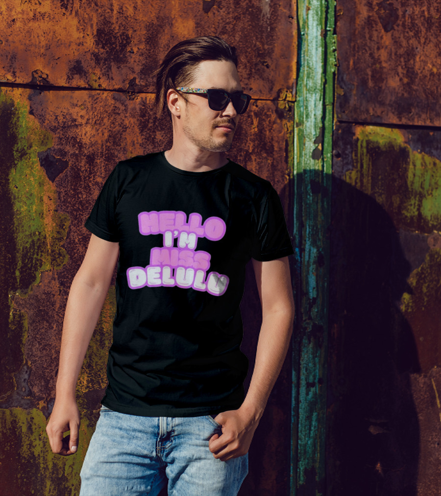 Hello I’m Miss Delulu T-Shirt